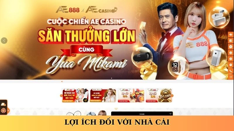 Lợi ích đối với nhà cái