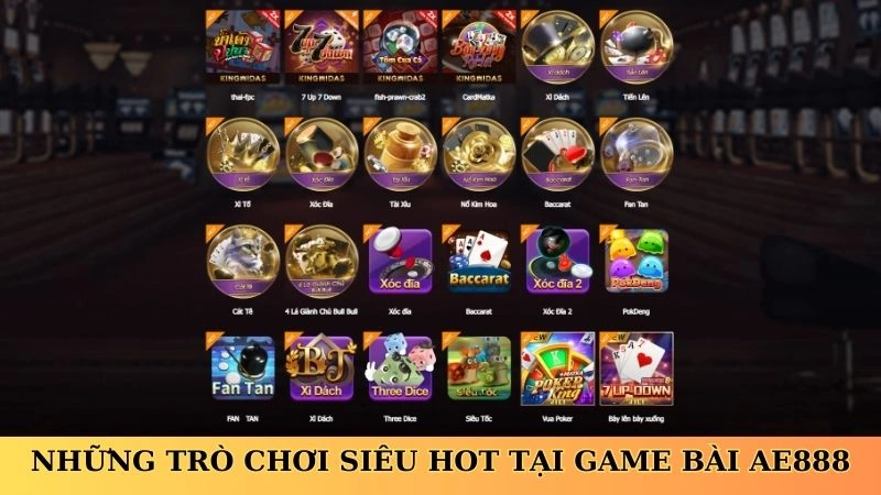 Những trò chơi siêu hot tại game bài AE888
